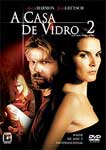 A CASA DE VIDRO- 2