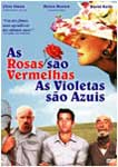 AS ROSAS SAO VERMELHAS, AS VIOLETAS SAO