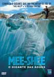 MEE-SHEE-O GIGANTE DAS AGUAS