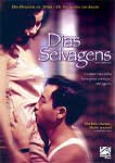 DIAS SELVAGENS