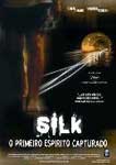 SILK-O PRIMEIRO ESPIRITO CAPTURADO