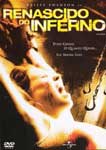 RENASCIDO DO INFERNO