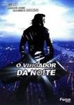 O VINGADOR DA NOITE