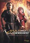 O ULTIMO GUERREIRO