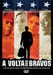 A VOLTA DOS BRAVOS