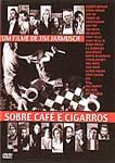 SOBRE CAFE E CIGARROS