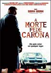 A MORTE PEDE CARONA