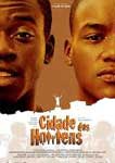 CIDADE DOS HOMENS    2007