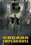 CACADA IMPLACAVEL
