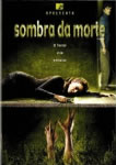 SOMBRA DA MORTE