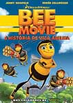 BEE MOVIE-A HISTORIA DE UMA ABELHA