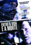 ENTRE A VIDA E A MORTE