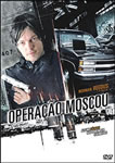 OPERACAO MOSCOU