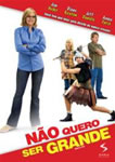 NAO QUERO SER GRANDE