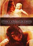 A VIDA E PAIXAO DE CRISTO