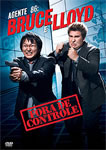 AGENTE 86-BRUCE E LLOYD FORA DE CONTROLE