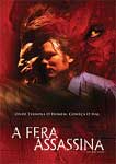 A FERA ASSASSINA