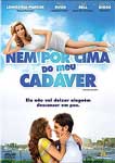 NEM POR CIMA DO MEU CADAVER