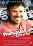 PROMESSAS DE UM CARA DE PAU