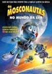 OS MOSCONAUTAS NO MUNDO DA LUA