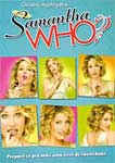 SAMANTHA WHO-1§TEMP.DISCO 1