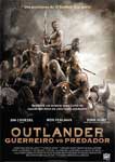 OUTLANDER-GUERREIRO VS.PREDADOR