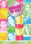 BARRADOS NO BAILE-QUARTA TEMPORADA-2