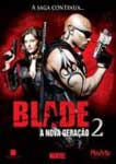 BLADE-A NOVA GERACAO 2