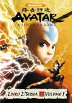 AVATAR-A LENDA DE AANG,LIVRO 2-TERRA 1