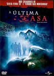 A ULTIMA CASA