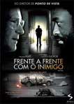 FRENTE A FRENTE COM O INIMIGO