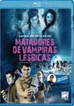 MATADORES DE VAMPIRAS LESBICAS
