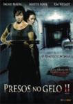 PRESOS NO GELO II