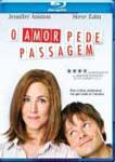 O AMOR PEDE PASSAGEM
