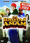 OS IDIOTAS TAMBEM AMAM