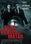 PELO PRAZER DE MATAR