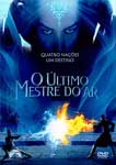 AVATAR  O ULTIMO MESTRE DO AR