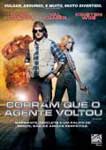 CORRAM QUE O AGENTE VOLTOU
