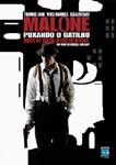 MALONE-PUXANDO O GATILHO