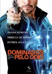 DOMINADOS PELO ODIO