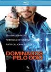 DOMINADOS PELO ODIO