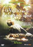 O VELHO QUE LIA ROMANCES DE AMOR