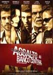 ASSALTO AO BANCO CENTRAL