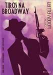 TIROS NA BROADWAY