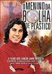 O MENINO DA BOLHA DE PLASTICO