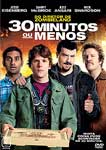 30 MINUTOS OU MENOS