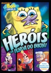 BOB ESPONJA-HEROIS DA FENDA DO BIKINI