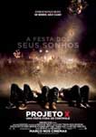 PROJETO X-UMA FESTA FORA DE CONTROLE