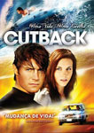 CUTBACK-UMA VIDA... UMA ESCOLHA