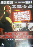 NEVER SURRENDER-JOGO MORTAL
